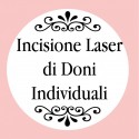 Personalizzazione con incisione laser regali unici